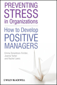Preventing Stress in Organizations - Emma Donaldson-Feilder - E-Book