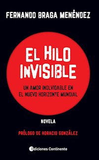 El hilo invisible - Fernando Braga Menéndez - E-Book