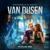 Van Dusen, Folge 38: Heilende Hände (ungekürzt) - Marc Freund - Hörbuch