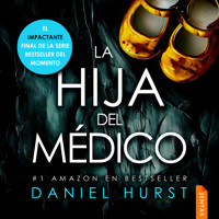 La hija del médico - Daniel Hurst - Hörbuch