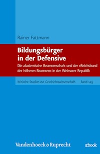Bildungsbürger in der Defensive - Rainer Fattmann - E-Book