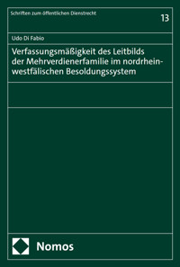 Verfassungsmäßigkeit des Leitbilds der Mehrverdienerfamilie im nordrhein-westfälischen Besoldungssystem - Udo Di Fabio - kostenlos E-Book