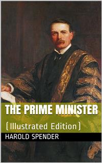 The Prime Minister - Harold Spender - E-Book