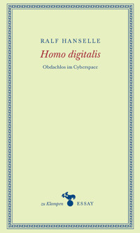 Homo digitalis - Ralf Hanselle - E-Book