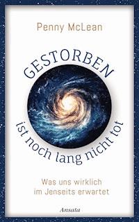 Gestorben ist noch lang nicht tot - Penny McLean - E-Book
