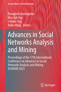 Advances in Social Networks Analysis and Mining -  - E-Book