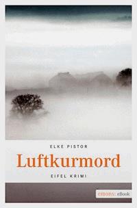 Luftkurmord - Elke Pistor - E-Book