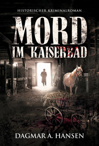 Mord im Kaiserbad - Dagmar A. Hansen - E-Book