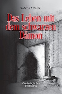 Das Leben mit dem schwarzen Dämon - Sandra Pasic - E-Book