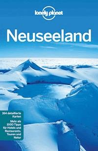 Lonely Planet Reiseführer Neuseeland - Josephine Quintero - E-Book