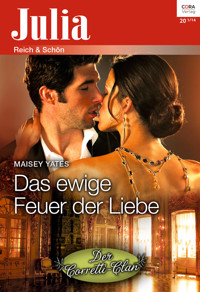 Das ewige Feuer der Liebe - Maisey Yates - E-Book