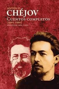 Cuentos completos (1885-1886) - Anton Chejov - E-Book