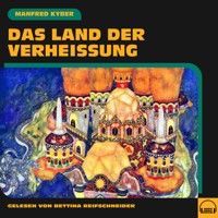 Das Land der Verheißung - Manfred Kyber - Hörbuch