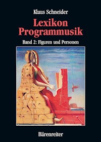 Lexikon Programmusik / Lexikon Programmusik, Band 2 - Klaus Schneider - E-Book