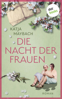Die Nacht der Frauen - Katja Maybach - E-Book