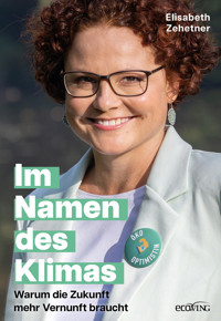 Im Namen des Klimas - Elisabeth Zehetner - E-Book