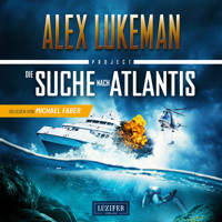 DIE SUCHE NACH ATLANTIS (Project 12) - Alex Lukeman - Hörbuch