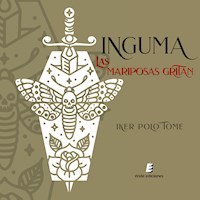 Inguma. Las mariposas gritan - Iker Polo Tomé - Hörbuch