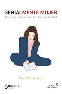 Genialmente Mujer - Anabella Arroyo - E-Book