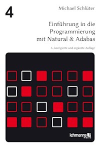 Einführung in die Programmierung mit Natural & Adabas - Schlüter Michael - E-Book