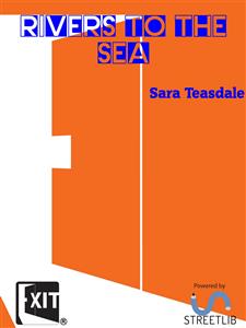 Rivers to the Sea - Teasdale Sara - E-Book