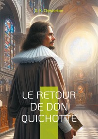 Le Retour de Don Quichotte - G.K. Chesterton - E-Book