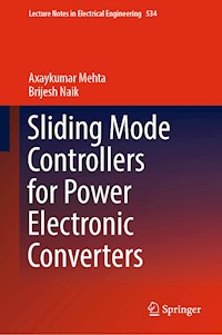 Sliding Mode Controllers for Power Electronic Converters - Axaykumar Mehta - E-Book