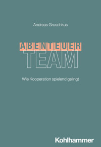 Abenteuer Team - Andreas Gruschkus - E-Book