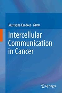 Intercellular Communication in Cancer -  - E-Book
