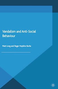 Vandalism and Anti-Social Behaviour - Matt Long - E-Book