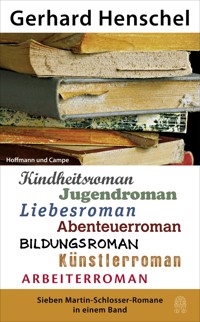 Sieben Martin Schlosser Romane in einem Band - Gerhard Henschel - E-Book