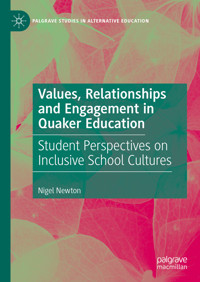 Values, Relationships and Engagement in Quaker Education - Nigel Newton - E-Book