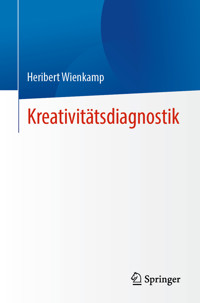 Kreativitätsdiagnostik - Heribert Wienkamp - E-Book