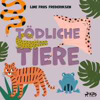 Tödliche Tiere - Line Friis Frederiksen - Hörbuch