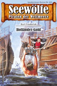 Seewölfe - Piraten der Weltmeere 600 - Burt Frederick - E-Book