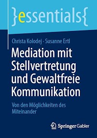 Mediation mit Stellvertretung und Gewaltfreie Kommunikation - Christa Kolodej - E-Book
