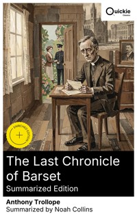 The Last Chronicle of Barset (Summarized Edition) - Anthony Trollope - E-Book