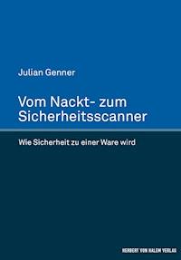 Vom Nackt- zum Sicherheitsscanner - Julian Genner - E-Book