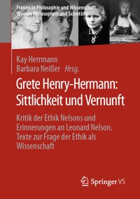 Grete Henry-Hermann: Sittlichkeit und Vernunft - - E-Book