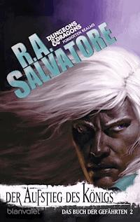 Das Buch der Gefährten 2 - Der Aufstieg des Königs - R.A. Salvatore - E-Book
