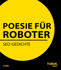Poesie für Roboter - Albrecht Mangler (Hrsg.) - E-Book