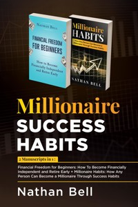 Millionaire Success Habits (2 Books in 1) - Nathan Bell - E-Book