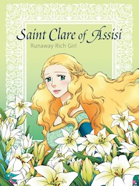 Saint Clare of Assisi - Kim Hee-ju - E-Book