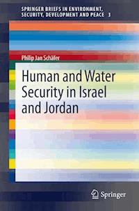 Human and Water Security in Israel and Jordan - Philip Jan Schäfer - E-Book