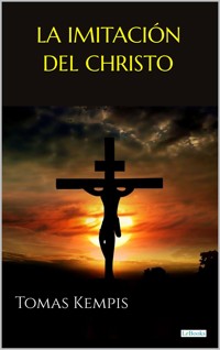 La Imitación del Christo - Tomás De Kempis - E-Book