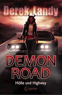 Demon Road (Band 1) - Hölle und Highway - Derek Landy - E-Book