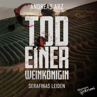 Tod einer Weinkönigin - Andreas Arz - Hörbuch