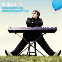 Matthias Reuter, Wenn ich groß bin, werd ich Kleinkünstler - Matthias Reuter - Hörbuch