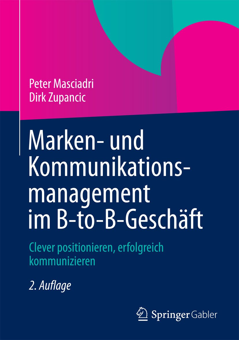 Marken- und Kommunikationsmanagement im B-to-B-Geschäft - Peter Masciadri - E-Book
