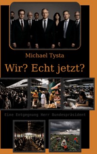 Wir? Echt jetzt? - Michael Tysta - E-Book